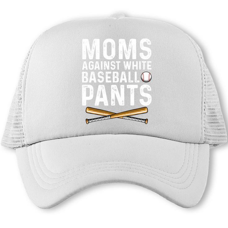 Moms Against Baseball Pants Softball Baseball Mom Trucker Cap