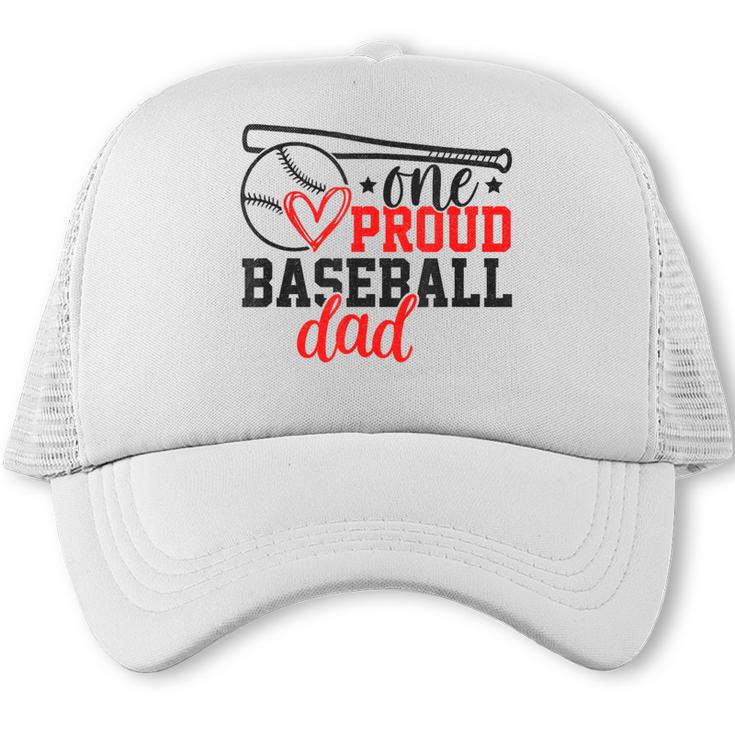 One Proud Baseball Dad Sporty Humor Trucker Cap