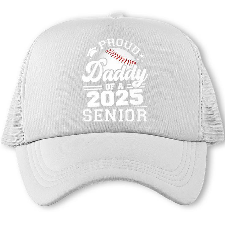 Proud Daddy Of A 2025 Senior Baseball Dad Papa Grad 2025 Premium Trucker Cap