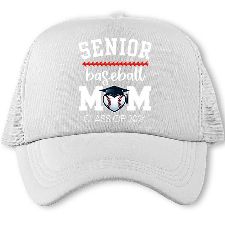 Senior Baseball Mom 2024 Senior Mom Class Of 2024 Baseball Trucker Cap