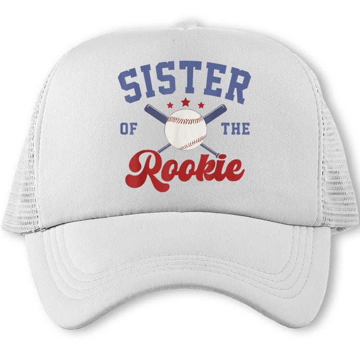 Sister Of Rookie 1st Birthday Baseball Boy Family Matching Trucker Cap