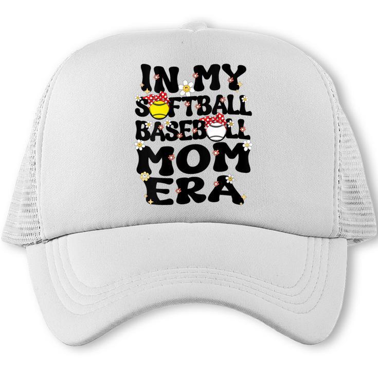 In My Softball Baseball Mom Era Retro Groovy Mom Of Both Trucker Cap