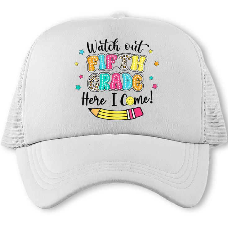 Watch Out Fifth Grade Here I Come Back To School Boys Girls Trucker Cap