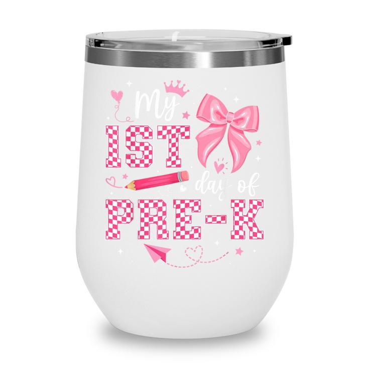 My 1st Day Of Pre-K PreK Pre K 2025 Back To School Girls Wine Tumbler