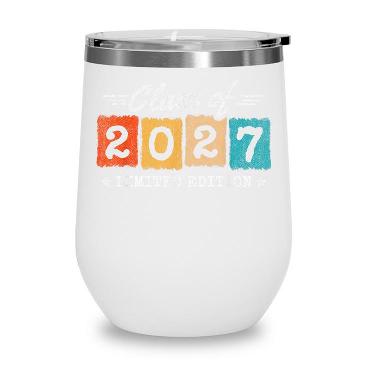 2027 Back To School Graduation Limited Edition Class Of 2027 Wine Tumbler