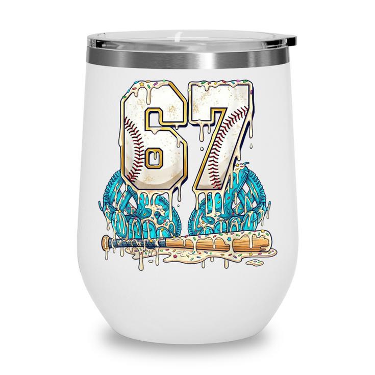 67 Baseball Drip Boys Youth Kids 6-7 Ice Cream Dripping 6 7 Wine Tumbler