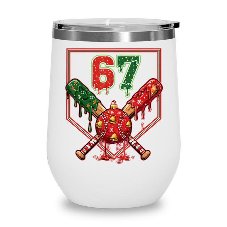67 Baseball Drip Christmas Meme Six Seven Gen Alpha Slang Wine Tumbler