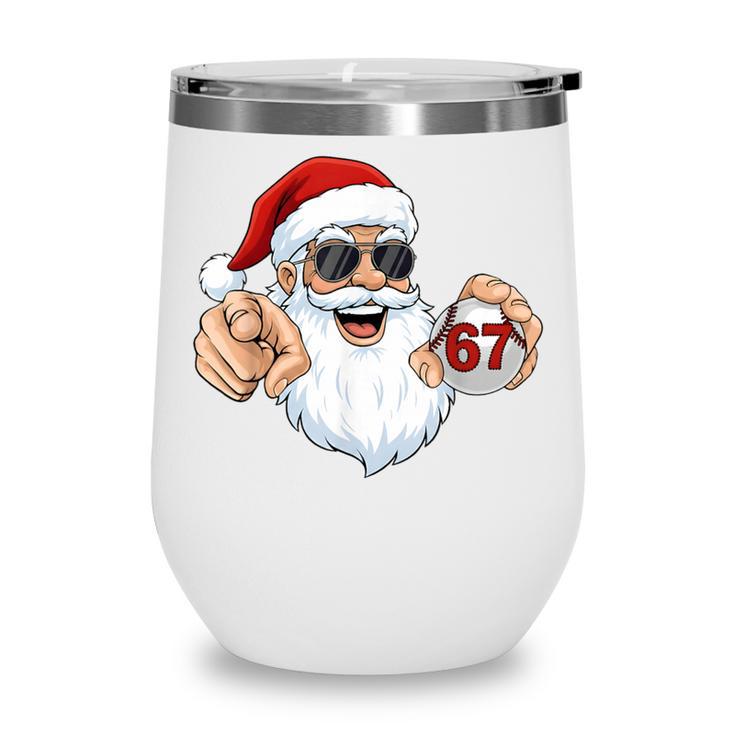 67 Baseball Santa Six Seven Meme Christmas Men Women Kids Wine Tumbler