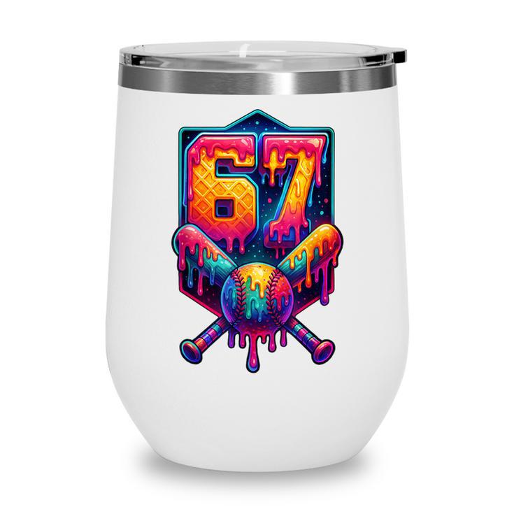 67 Meme Trendy Baseball Number 67 Player Six Seven Wine Tumbler