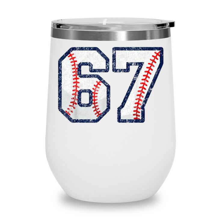67 Sports Meme – Baseball Number 6 7 Wine Tumbler