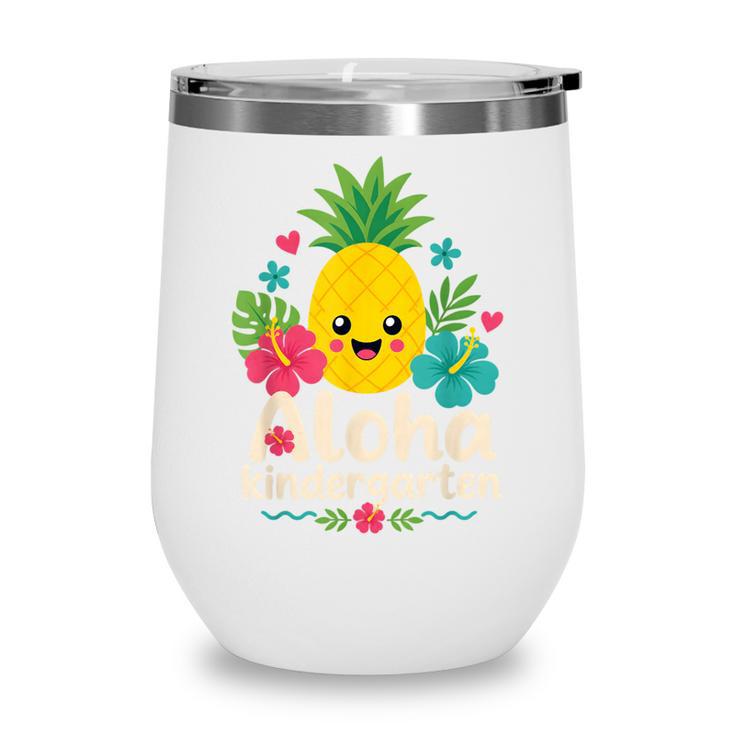 Aloha Kindergarten Pineapple Back To School Wine Tumbler