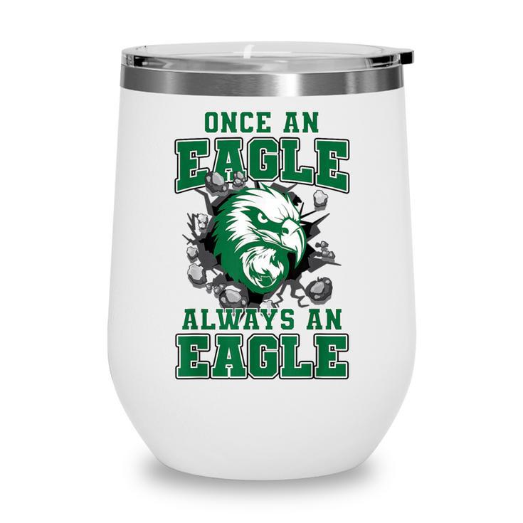 Always An Eagle Back To School Spirit G Wine Tumbler