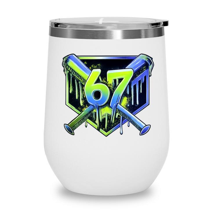 Awesome 67 Baseball Drip Effect Baseball 6-7 Meme Graphic Wine Tumbler
