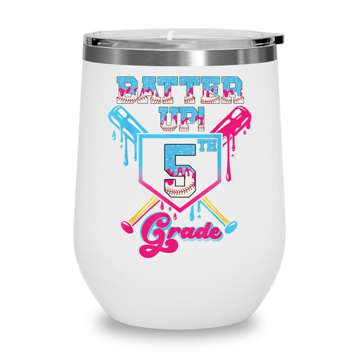 Back To School 5th Grade Batter Up Baseball First Day Boys Wine Tumbler