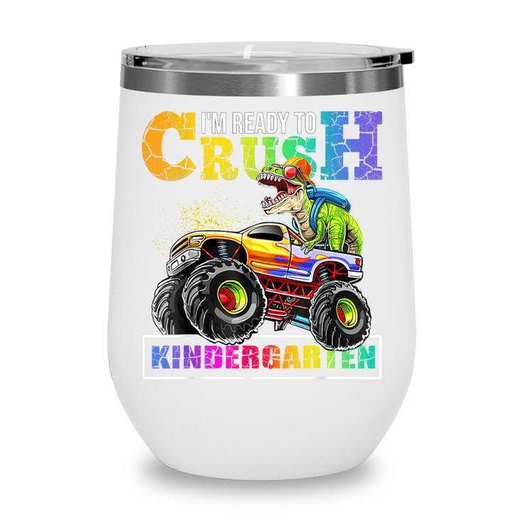 Back To School Boy Dinosaur I'm Ready To Crush Kindergarten Wine Tumbler