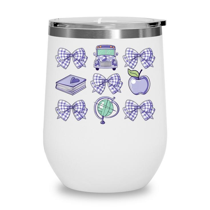 Back To School Coquette Bow Gingham First Day Of School Bows Wine Tumbler