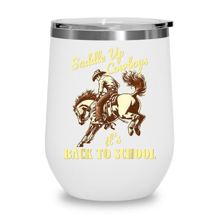 Back To School Cowboy Rodeo Country Western Saddle Up Boys Wine Tumbler