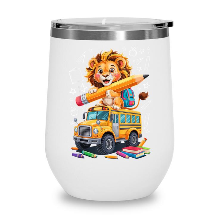 Back To School Lion School Bus 100 Days Of School Wine Tumbler
