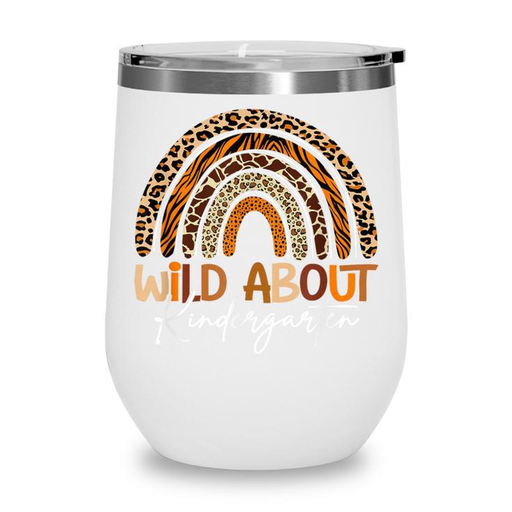 Back To School Wild About Kindergarten Leopard Rainbow Wine Tumbler