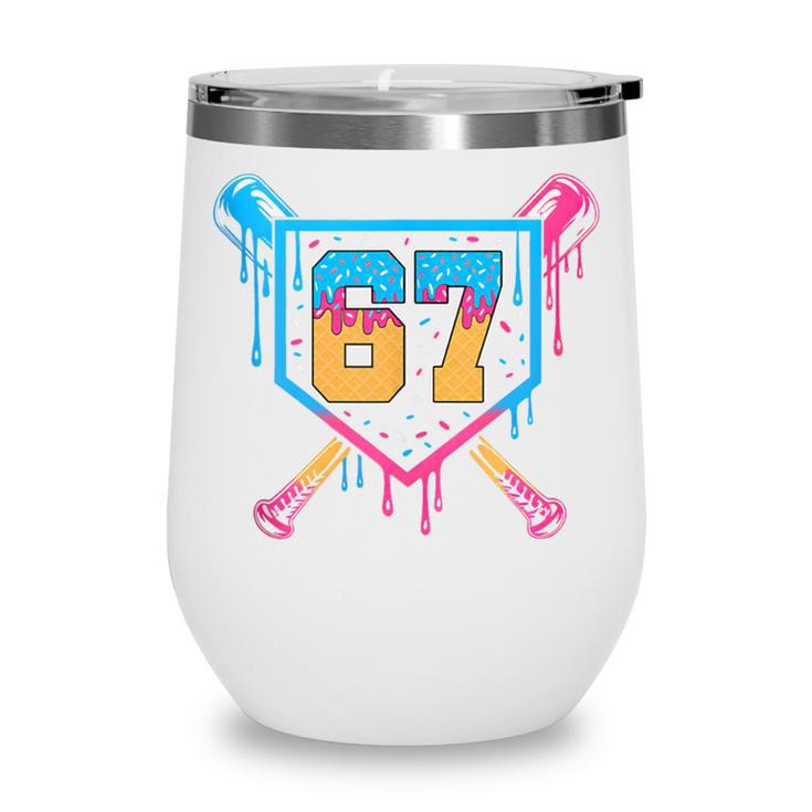 Baseball Drip Number 67 Player Or 67Th Birthday Wine Tumbler