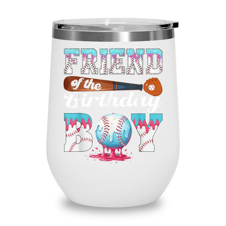 Baseball Ice Cream Drip Friend Of The Birthday Boy Wine Tumbler