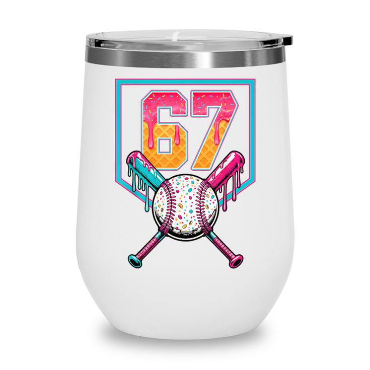 Baseball Ice Cream Drip Number 67 Player 67th Birthday Men Wine Tumbler