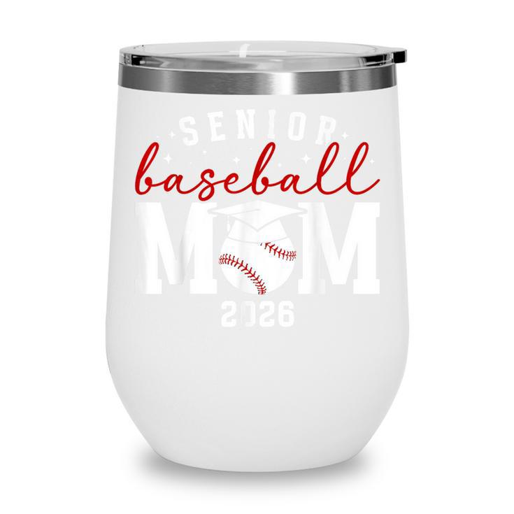 Baseball Senior Mom Of A Senior Baseball Player Mom 2026 Wine Tumbler