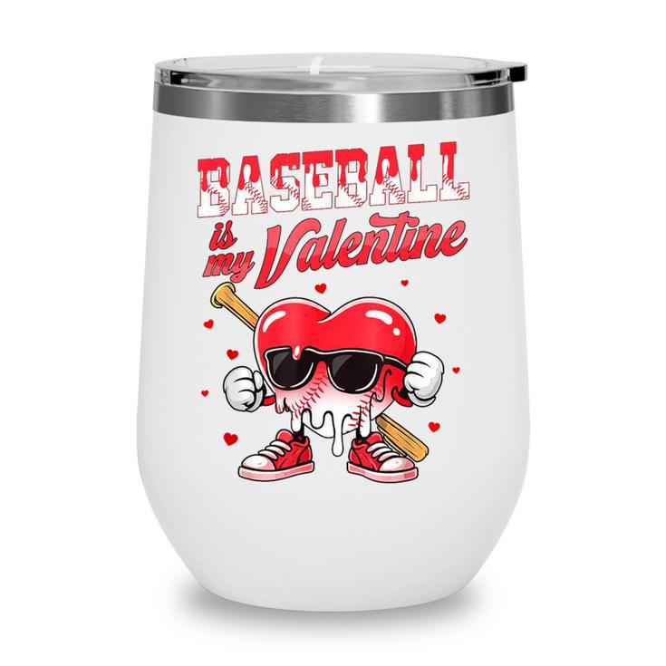 Baseball Is My Valentine Shirt Heart Drip Baseball Lovers Wine Tumbler