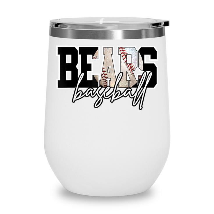 Bears Baseball Mom Game Day School Spirit Bear Pride Wine Tumbler