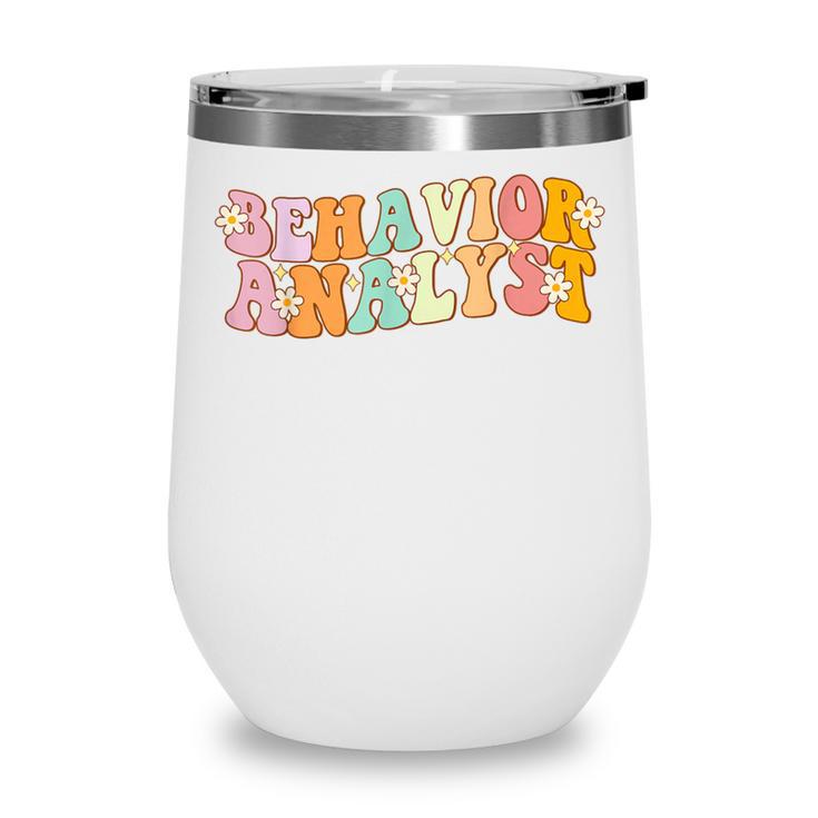 Behavior Analyst Fun Back To School Appreciation Wine Tumbler