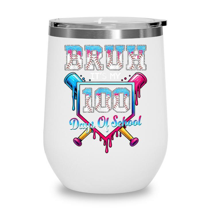 Bruh It's My 100 Days Of School Baseball Ice Cream Drip Boys Wine Tumbler