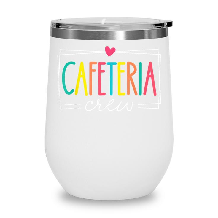 Cafeteria Crew Lunch Ladies Rock Women Back To School Wine Tumbler
