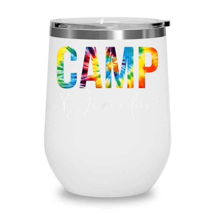 Camp Director Women Tie Dye Back To School Appreciation Day Wine Tumbler