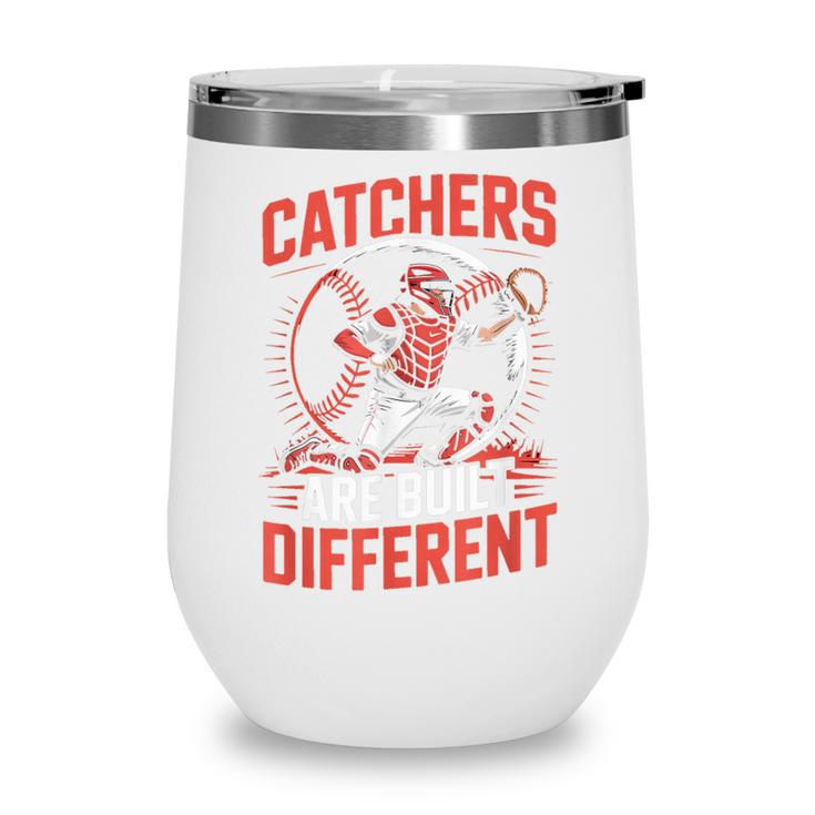 Catchers Are Built Different Baseball Catcher Wine Tumbler