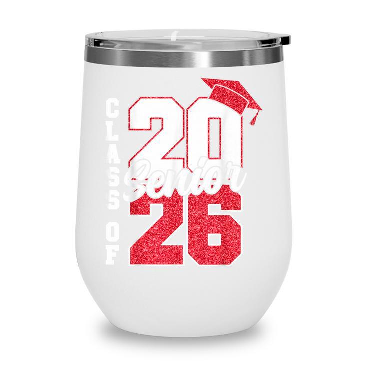 Class Of 2026 Senior 2026 Graduation 2026 Back To School Wine Tumbler
