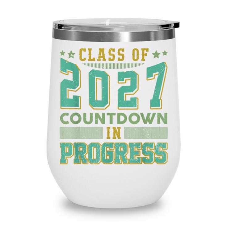 Class Of 2027 Countdown In Progress Fun Back To School Retro Wine Tumbler