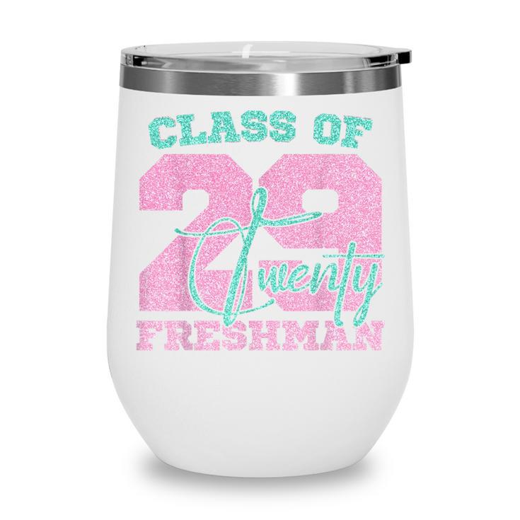 Class Of 2029 Freshman High School Back To School 9th Grade Wine Tumbler