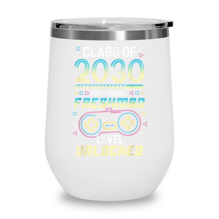 Class 2030 Gaming Freshman Level Unlocked Back To School Wine Tumbler