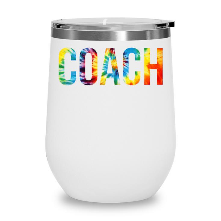 Coach Women For Work Tie Dye Back To School Appreciation Day Wine Tumbler
