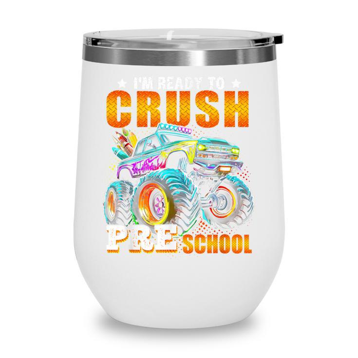 Crush Preschool Monster Truck Back To School Kids Boys Wine Tumbler