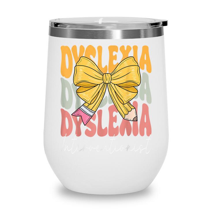 Dyslexia Interventionist Groovy Coquette Bow Back To School Wine Tumbler