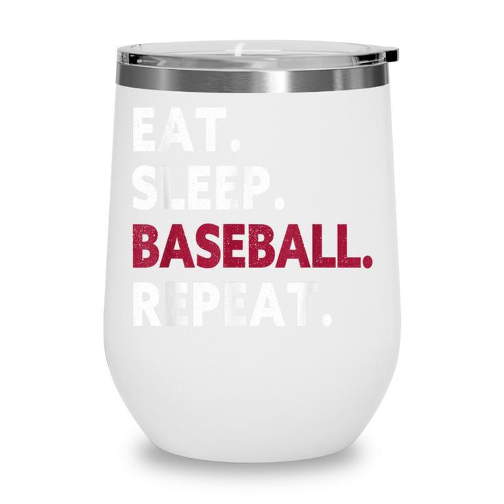 Eat Sleep Baseball Repeat Baseball Player Wine Tumbler