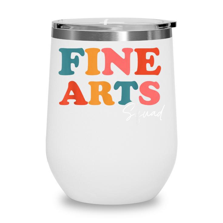 Fine Arts Squad Boho Cute Back To School Fine Arts Wine Tumbler