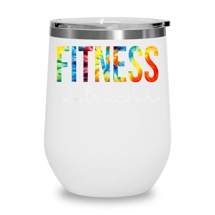 Fitness Instructor Tie Dye Back To School For Women For Work Wine Tumbler