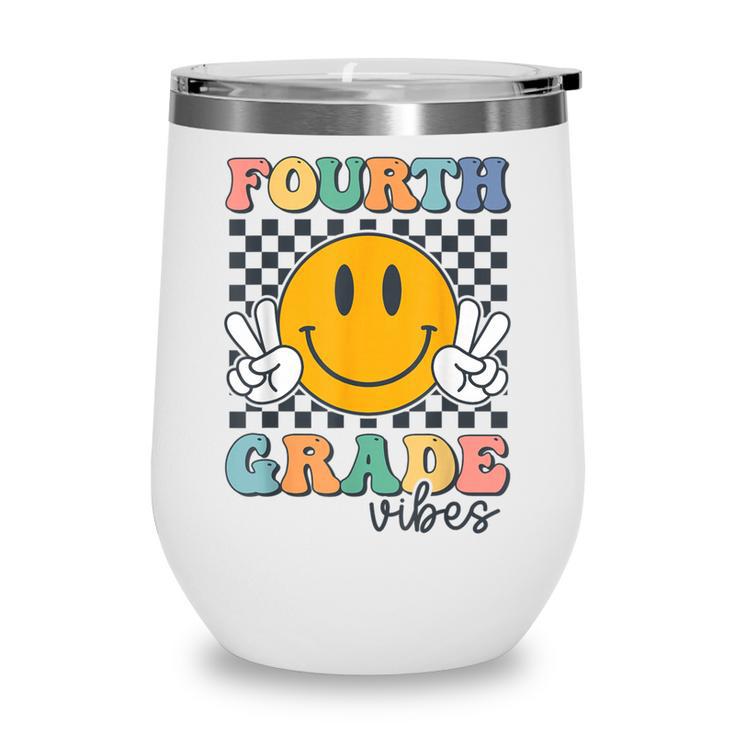 Fourth Grade Vibes Retro Smile Back To School 4th Grade Team Wine Tumbler