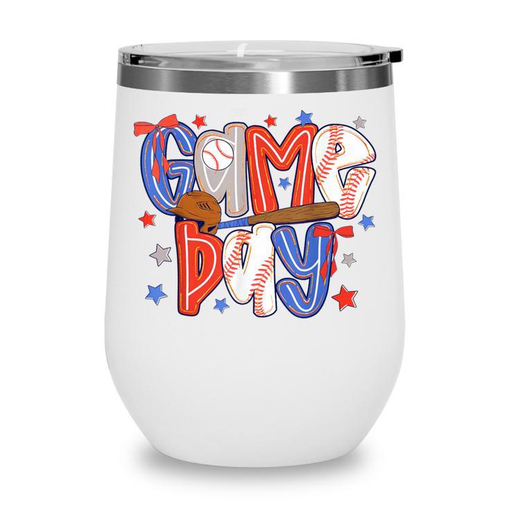 Game Day Baseball Lover Field Day Men Women Kid Wine Tumbler
