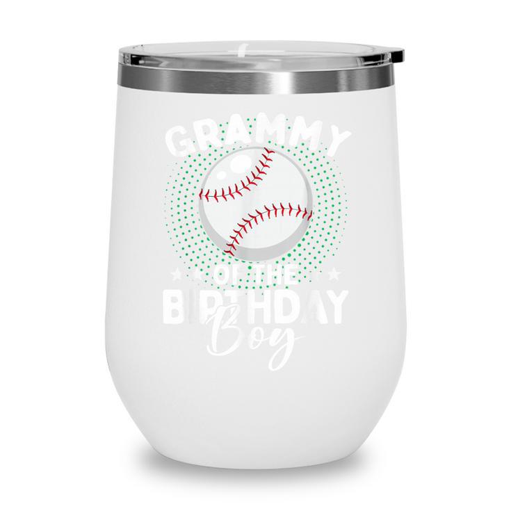 Grammy Of The Birthday Boy Baseball Player Birthday Wine Tumbler