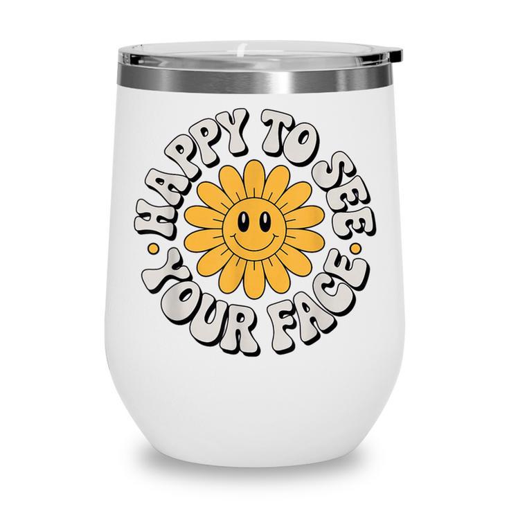 Happy Face Daisy Flower Retro Back To School Cute Graphic Wine Tumbler