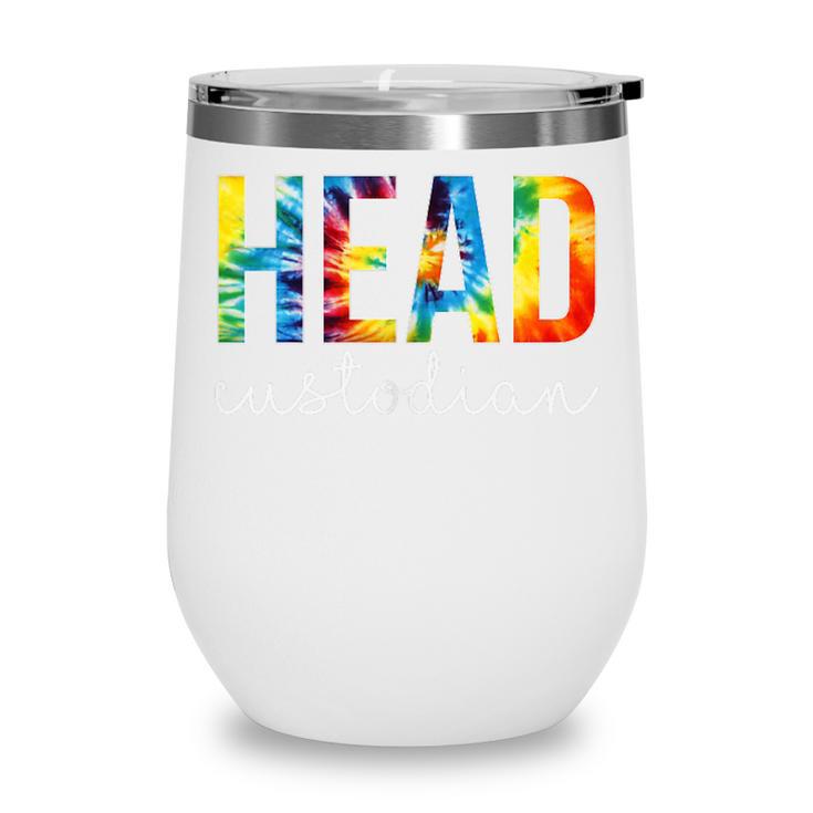 Head Custodian Women Tie Dye Back To School Appreciation Day Wine Tumbler