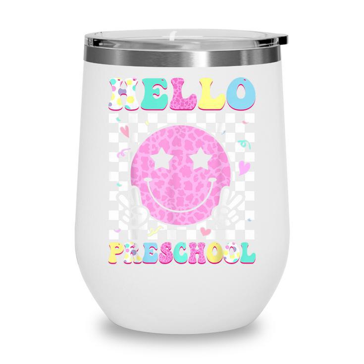 Hello Preschool Groovy Back To School Pre-K Team Girls Kids Wine Tumbler